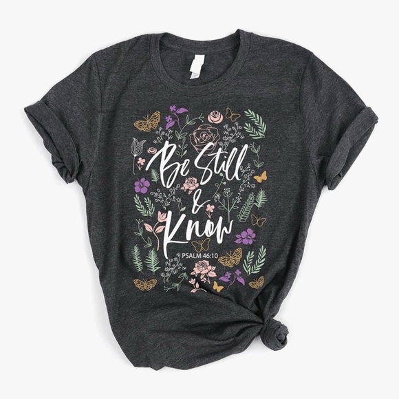 Tops - Be still and know Tee